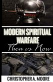 Modern Spiritual Warfare: Then vs. Now