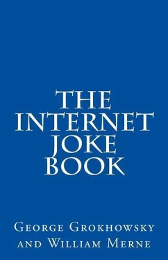 The Internet Joke Book - Merne, William; Grokhowsky, George