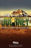 REAL Women On the Journey: A Traveler's Guide for Everyday Life
