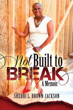 Not Built to Break: A Memoir - Jackson, Sherri