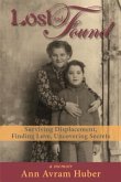 Lost and Found: Surviving Displacement, Finding Love, Uncovering Secrets