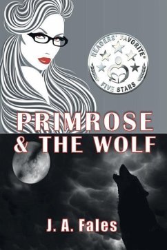 Primrose & The Wolf: A Huxley Sisters Paranormal Romance - Fales, J. a.