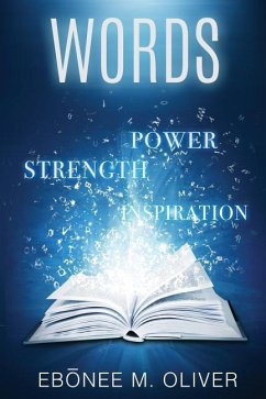 Words: Power, Strength, Inspiration - Oliver, Eb&