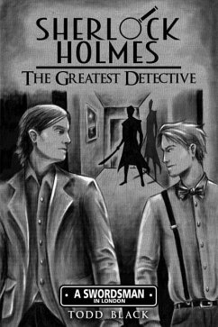 Sherlock Holmes - The Greatest Detective: A Swordsman In London - Black, Todd