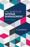 The Secrets of Interim Management: A Handbook
