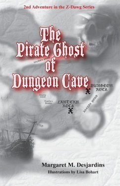 The Pirate Ghost of Dungeon Cave - Dooling, Sven; Desjardins, Margaret