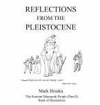 Reflections from the Pleistocene: The Sentient Mammoth People Part II