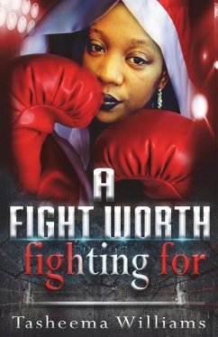 A Fight Worth Fighting For - Williams, Tasheema