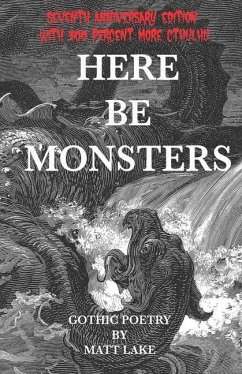 Here Be Monsters: Gothic Poetry - Lake, Matt