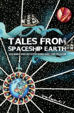 Tales From Spaceship Earth - Azua-Bustos, Armando; Adam, Zach; Atri, Dimitra