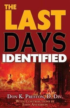 The Last Days Identified! - Preston D. DIV, Don K.