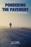 Pondering the Pavement: Sharing Thoughts Along My Walk