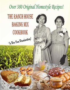 The Ranch House Baking Mix Cookbook Volume 2: From Breakfast To Supper And Everything In Between - Reese, Bertha D.