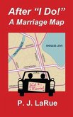 After &quote;I Do!&quote; A Marriage Map