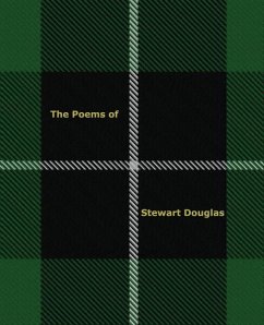 The Poems of Stewart Douglas - Moors, William Stewart; Douglas, Stewart Stuart