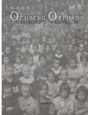 The Ochberg Orphans and the horrors from whence they came - volume two: The rescue in 1921 of 177 Jewish Orphans from the pogroms in the Pale of settl