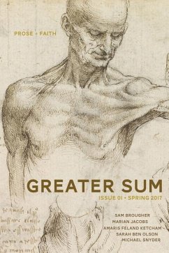 Greater Sum 01: Spring 2017 - Olson, Sarah Ben; Ketcham, Amaris Feland; Brougher, Sam