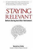 Staying Relevant: Before, During, and After Retirement