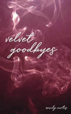 velvet goodbyes - Curtis, Emily