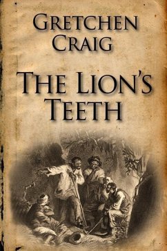 The Lion's Teeth - Craig, Gretchen