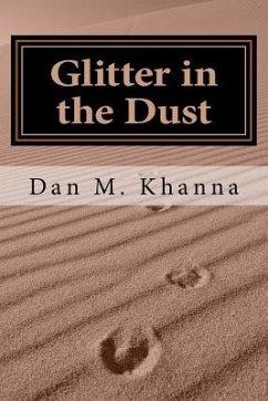 Glitter in the Dust - Khanna, Dan M.