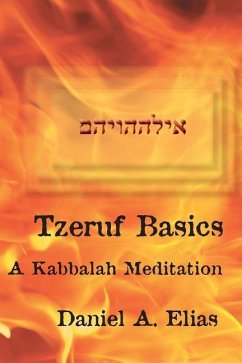 Tzeruf Basics: A Kabbalah Meditation - Elias, Daniel a.