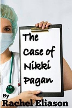 The Case of Nikki Pagan - Eliason, Rachel