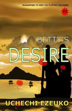 Betty's Desire - Ezeuko, Uchechi Theresa