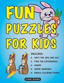 Fun Puzzles for Kids: Includes Spot the Odd One Out, Find the Differences, Mazes, Word Searches and Bonus Coloring Pages