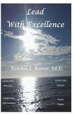 Lead with Excellence: Effective Leadership Practices to Enhance your Leadership Style