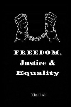 Freedom, Justice & Equality - Ali, Khalil