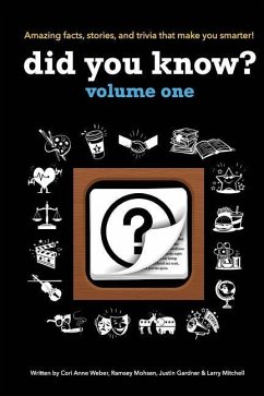 Did You Know?: A collection of the most interesting facts, stories and trivia...ever! - Mohsen, Ramsey; Gardner, Justin; Mitchell, Larry