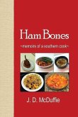 Ham Bones: - memoirs of a southern cook -