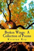 Broken Wings: A Collection of Poems