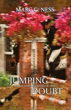 Jumping Doubt: Finding Hope In A World Of Faults - Ness, Marc C.