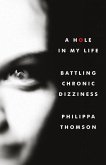 A Hole in My Life: Battling Chronic Dizziness