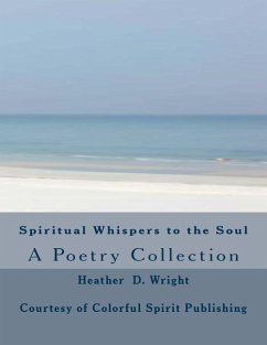 Spiritual Whispers to the Soul - Wright, Heather D.