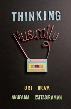 Thinking Musically - Pattabiraman, Anupama; Bram, Uri