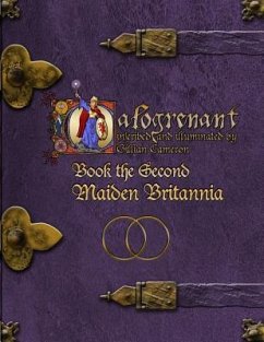 Calogrenant Book the Second: Maiden Britannia - Cameron, Gillian