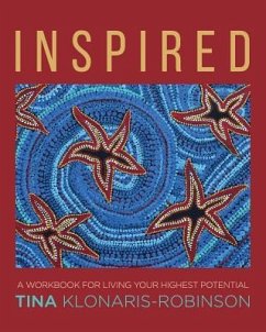 Inspired: A Workbook for Living Your Highest Potential - Klonaris-Robinson, Tina