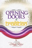 Opening Doors To Tradition