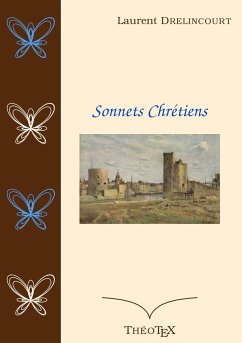 Sonnets Chrétiens - Drelincourt, Laurent