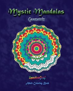 Mystic Mandalas: Geometrix: Adult Coloring Book - Horn, Kenneth Randy