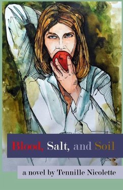 Blood, Salt, and Soil - Nicolette, Tennille