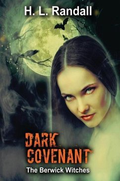 Dark Covenant: The Berwick Witches - Randall, H. L.