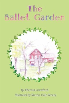 The Ballet Garden - Weary, Marcia Dale