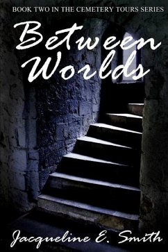 Between Worlds - Smith, Jacqueline E.