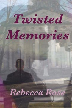 Twisted Memories - Rose, Rebecca