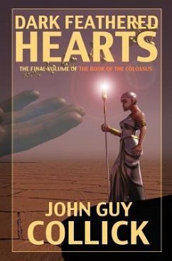 Dark Feathered Hearts - Collick, John Guy