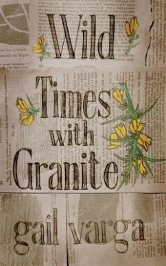 Wild Times with Granite - Varga, Gail